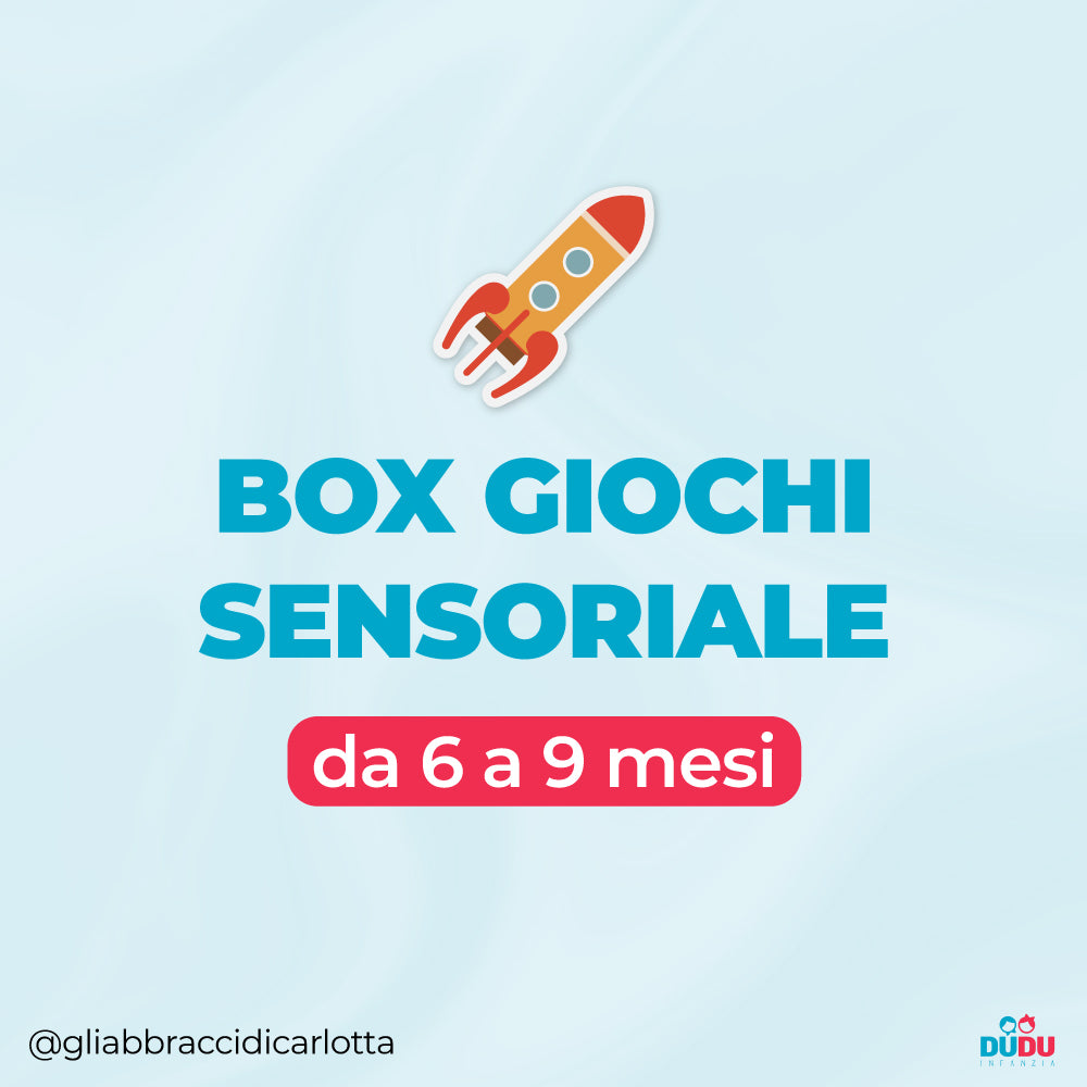 Box sensoriale 6-9 mesi