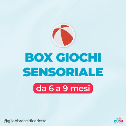 Box sensoriale 6-9 mesi